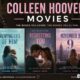 Colleen Hoover Movies: Complete Guide to All Book-to-Movie Adaptations